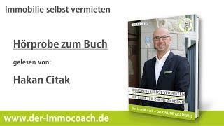 Immobilie selbst vermieten - Hörprobe zum Buch - Hakan Citak - Der ImmoCoach