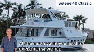 EXPLORE THE WORLD $2.53M Selene 49 Classic Ocean Going Motor Yacht: Boat Walkthrough