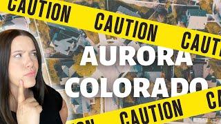 Is Aurora Colorado a good place to live? [CAREFUL WHERE YOU MOVE]