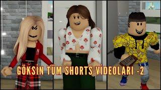 GÖKSİN'İN DÜNYASI TÜM SHORTS VİDEOLARI - 2  GÖKSİN'İN DÜNYASI  #shorts