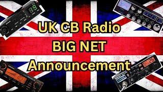 The upcoming 2024 UK CB Radio BIG NET.