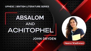 Absalom and Achitophel by John Dryden | NET | SET | UPHESC | Heena Wadhwani | Vallath