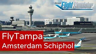 FlyTampa brengt Amsterdam Schiphol voor Microsoft Flight Simulator! - [MSFS]