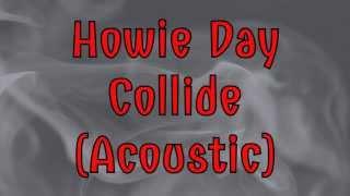 Howie Day - Collide (lyrics)