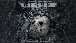 Never Hike in the Snow: A Friday the 13th Fan Film - The Motion Picture Soundtrack (2020)