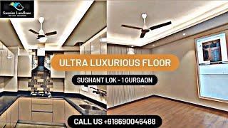 ULTRA LUXURY FLOOR SUSHANT LOK-1 GURGAON || Sunrise Landbase || Builder Floors Gurgaon - 8690046488