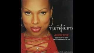 Truth Hurts ft Rakim - Addicited (Original HD)