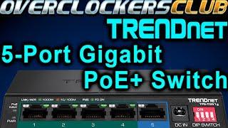 OCC checks out the TPE-TG51g TrendNET  5-Port PoE+ Switch!