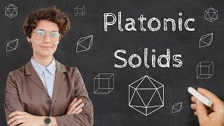 What Are Platonic Solids?