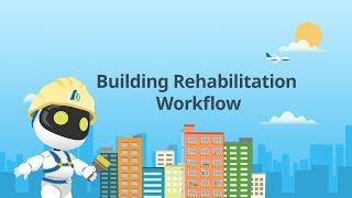 01. How to Rehab - Building Rehabilitation Workflow