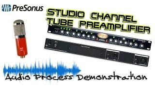 PreSonus Studio Channel Mic Tube Pre-Amp Audio Demo