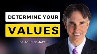 How To Determine Your Core Values | 13 Questions with Dr John Demartini