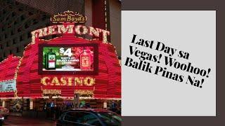 Vegas Trip | Last Day | Babalik na sa Pinas | No Aerox