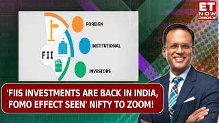 FOMO Effect By FIIs In Indian Markets, FII Flows Rising! | Global Market Analysis | Editor's Take