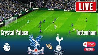 CRYSTAL PALACE vs TOTTENHAM  EPL Live | Premier League 2024-25 | Full Match Streaming