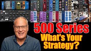 500 Series - What's Your Strategy?