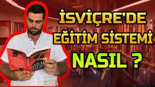 İSVİÇRE’de EĞİTİM SİSTEMİ NASIL?