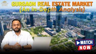 Gurgaon Real Estate Market: An in Depth Analysis #gurgaonrealestate #realestate #investment