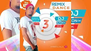 Remix Dance 03   Dj Elton Ok