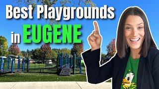 Top 5 of the BEST Playgrounds & Parks in Eugene, OR | Living in Eugene