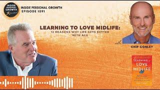 Podcast 1091: Learning to Love Midlife with Chip Conley