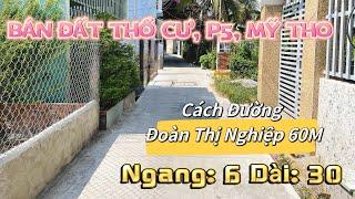 ️TẬP 423-BÁN ĐẤT THỔ CƯ P5, MỸ THO-6x30-(TC 120m)-CÁCH ĐƯỜNG ĐTN 60M-ĐƯỜNG THÔNG LỘ TẬP ĐOÀN