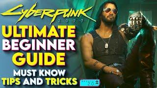 Cyberpunk 2077 Ultimate Beginner Guide – Cyberpunk 2077 New Player Guide For 2024, Update 2.0 & 2.1