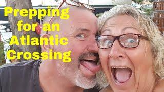 Ep. 86 Prepping for an Atlantic Crossing & UK Visit | SV Cordelia