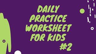 Daily practice worksheet for kids | Kids activity sheet | Worksheet for 3 to 5 years