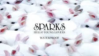 Sparks - Waterproof (Official Visualiser)