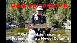 Q&A odcinek 176 - ostatni dzień sezonu i wspomnienia z Nowej Zelandii.