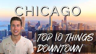 TOP 10 THINGS to Do in the Loop (Downtown) Chicago (Part 2)