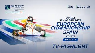 2023 FIA Karting European Championship Round 1 KZ /KZ2 Zuera - Spain TV Highlight