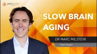 How to Keep Your Brain Younger For Longer, Improve Memory, Focus and More: Dr Marc Milstein