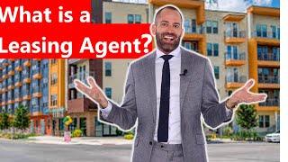 What is a Leasing Agent?