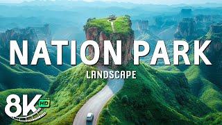 Nation Park 8K UHD  Exploring the World's Most Beautiful National Parks  Absolutely mesmerizing!