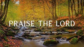 Praise The Lord | Instrumental Worship & Prayer Music with Autumn SceneCHRISTIAN piano