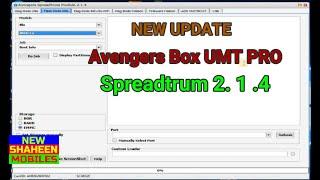 NEW UPDATE Avengers Box  UMT PRO Spreadtrum 2. 1 .4