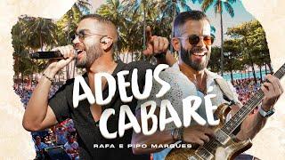 Adeus Cabaré - Rafa e Pipo Marques (Feijoada do Siriguella / Fortal 2024)