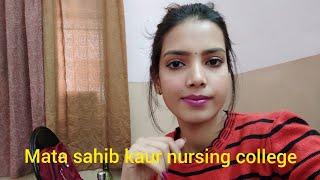 Mata sahib kaur nursing college//Admission//post bsc nursing//Aditi