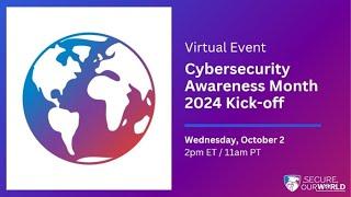 Cybersecurity Awareness Month 2024 Kick-Off