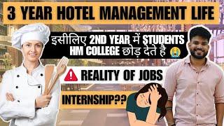 3 Year Life in Hotel Management Colleges || Internship & Placements Reality ||