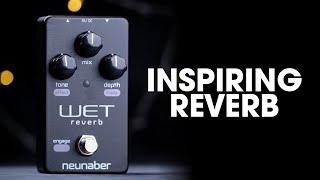 MOST INSPIRING REVERB: The NEW Neunaber Wet Reverb V5 Reverb Pedal Demo