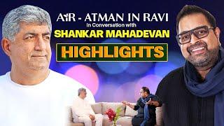 Breathless Shankar Mahadevan in conversation with AiR - Atman in Ravi