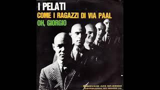 I Pelati  - Come i ragazzi di via paal