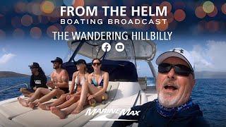 The Wandering Hillbilly | From the Helm | Boating Broadcast