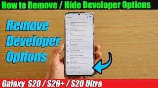 Galaxy S20/S20+: How to Remove / Hide Developer Options