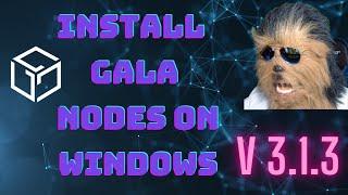 How to Install Gala Nodes // on Windows