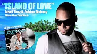 Josef Cruz - Island Of Love ft. Fabian Dobney