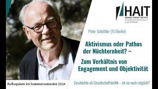 Dr. Peter Schöttler "Aktivismus oder Pathos der Nüchternheit?- [...]"  | Kolloquium SoSe 2024.